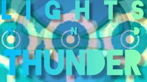 LIGHTS AND THUNDER ПРОЙДЕН! / 30 ПОДПИСЧИКОВ! ГГ УРОВНЯ РАДИ ВАС ВСЕХ!