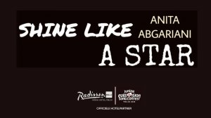 Anita Abgariani - Shine Like a Star naar Radisson Blu Iveria Tbilisi