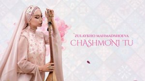 Zulaykho Mahmadshoeva -CHASHMI TU 2026