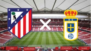 Атлетико Мадрид - Овьедо | Текстовая трансляция