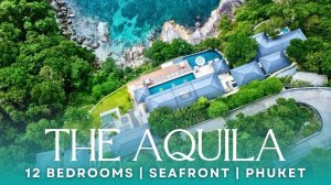The Aquila Villa, Пхукет, Таиланд - Вилла класса люкс на берегу моря с 6 спальнями
