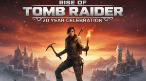 прохождение Rise of the Tomb Raider 20 Year Celebration 11 часть