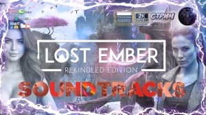 LOST EMBER: Rekindled Edition 🎵 Soundtrack/Ost 🎶 #RitorPlay