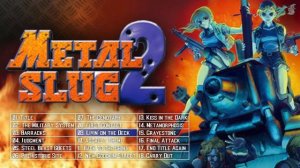 Metal Slug 2 Soundtrack (Arcade OST, 18 Tracks)