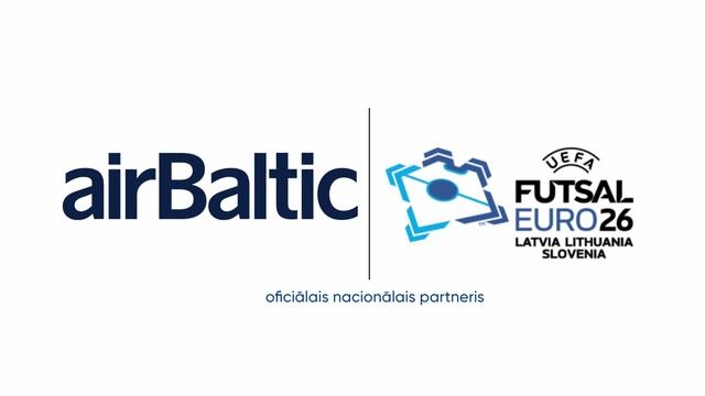 Airbaltic - UEFA Futsal EURO 26 oficiālais nacionālais partneris Latvijā, Lietuvā un Slovēnijā