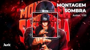 MONTAGEM SOMBRA FUNK (lm & anitor)