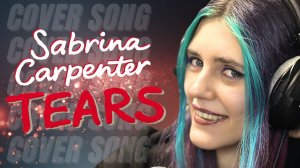 Sabrina Carpenter – Tears | Anastasia Zvereva Piano Cover 💋