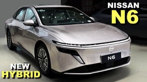 Совершенно новый Nissan N6 — Smart PHEV Sedan с запасом хода 1100 км. Полный обзор