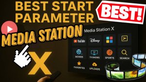 MEDIA STATION X – НАИЛУЧШИЙ Стартовый Параметр(Start Parameter)!