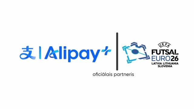 Alipay+ — UEFA Futsal EURO 26 oficiālais partneris Latvijā, Lietuvā un Slovēnijā