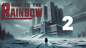 Hail to the Rainbow прохождение / 2 часть