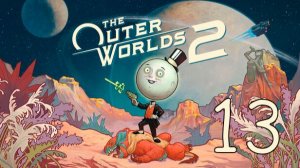 Прохождение The Outer Worlds 2 #13 Финал