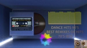 Dance Hits 90's   Best Remixes of Hits 70's 80's