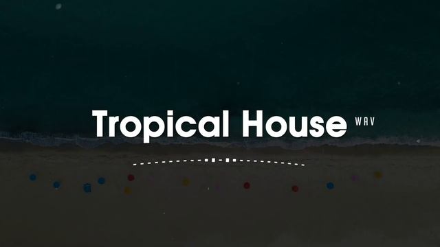 Tropical House Relaxing Summer House mix & Chillout Music to Calm, Health & Enjo
