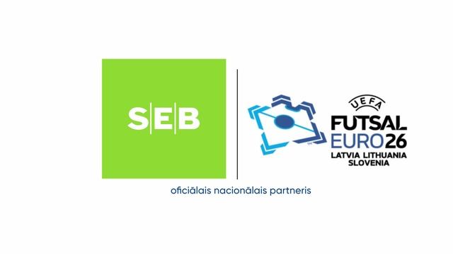 SEB banka - UEFA Futsal EURO 26 oficiālais nacionālais partneris Latvijā, Lietuvā un Slovēnijā