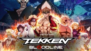 Tekken: Bloodline Season 1-Official Trailer