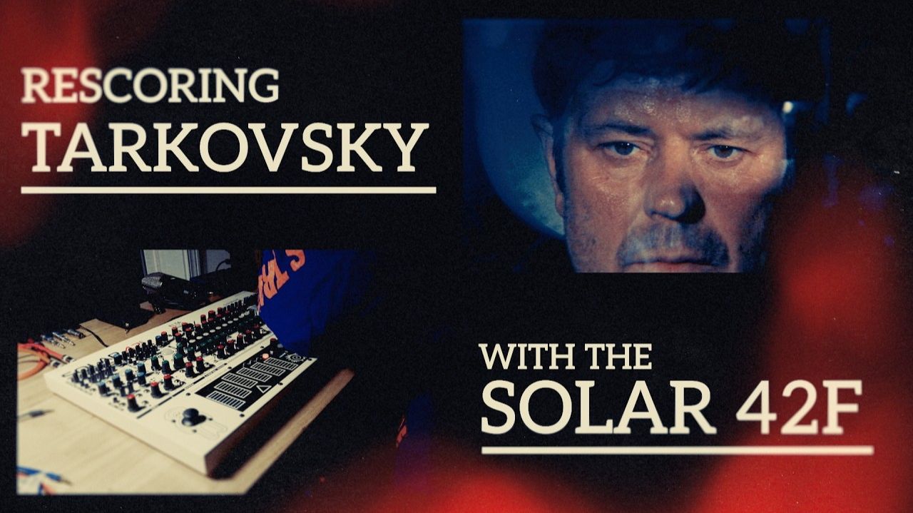 ELTA Music Solar 42F: Rescoring Tarkovsky