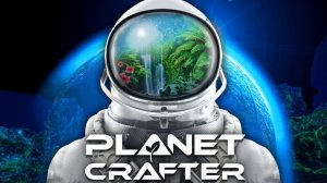 The Planet Crafter (часть 4)  Разведка местности. Осматриваем пещеру. Новые ресурсы.