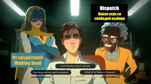 Dispatch - Полное прохождение - Эпизоды 1, 2