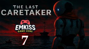 НОВЫЙ ВЫЖИВАЛЫЧ The Last Caretaker   - Часть 7.