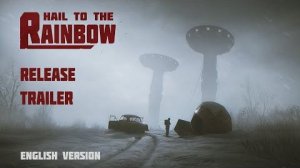 Hail to the Rainbow - Релизный трейлер (English Version)
