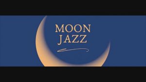 Moon jazz