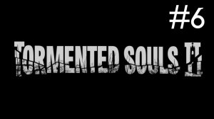 Tormented Souls 2 # прохождение [6]