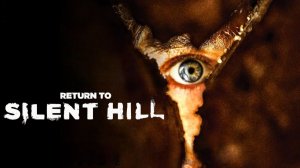 Return to Silent Hill-Official Trailer