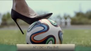 AC/DC ~ Play Ball