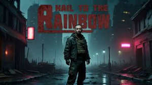 Как ВЫЖИТЬ в ОПАСНОМ и мрачном МИРЕ? ✅ Hail to the Rainbow / НОВИНКА / #Стрим 2