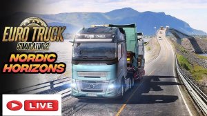 🔴 Euro Truck Simulator 2 -  смотрим новое ДЛС Nordic Horizons