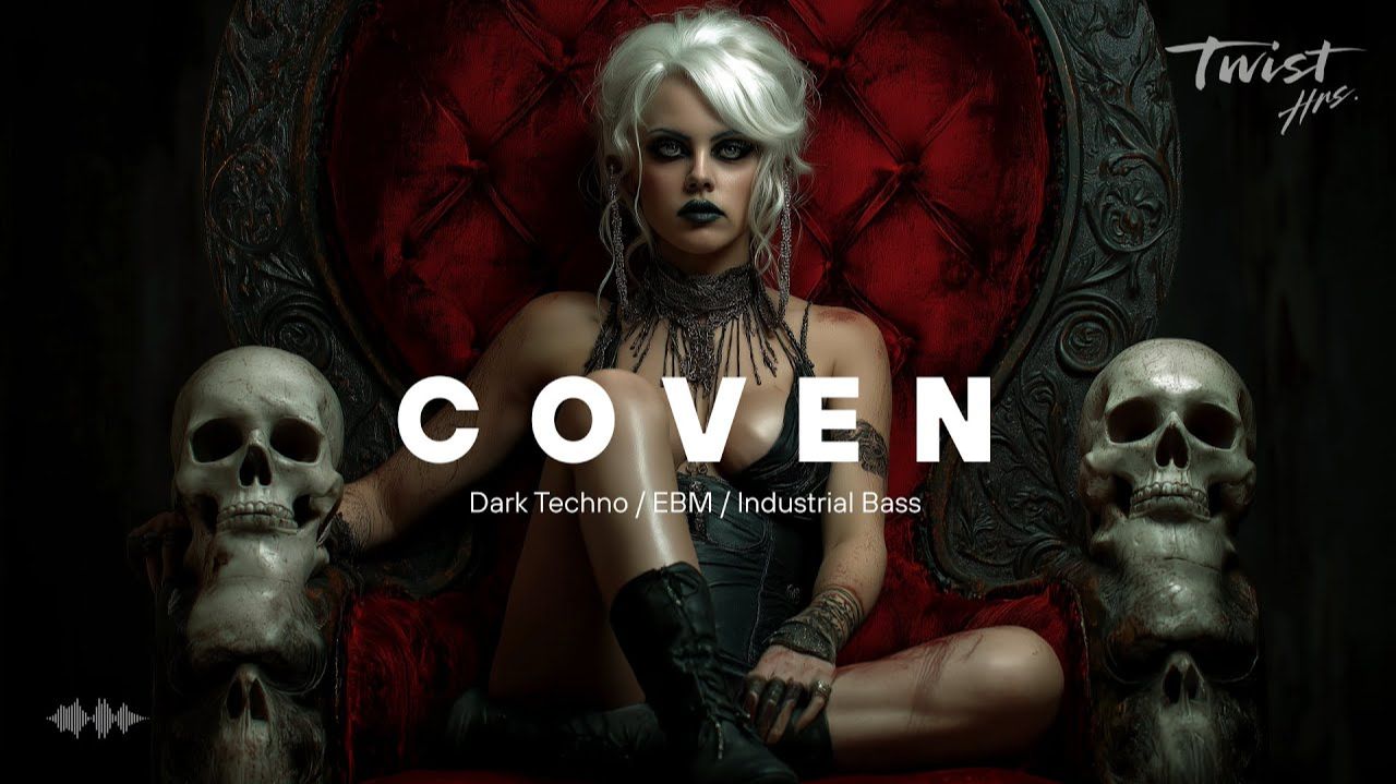COVEN - The Gathering of Power | EBM & Warehouse Techno Journey