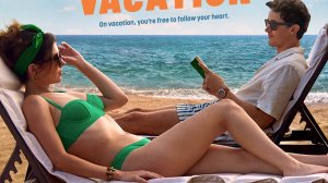 Отпуск на двоих «People We Meet on Vacation» второй дублированный трейлер, 2025