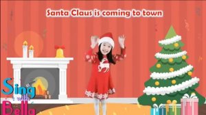 Santa Claus is Coming to Town with Actions and Lyrics _ Kids Christmas Song _ Sing with Bella (360p)