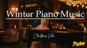 Winter Piano Music 2026 | Неоклассика / Инструментальное Пианино | музыка для релакса и отдыха 2026