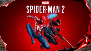 MARVEL Человек-паук 2 🕷️ Хорошие люди #7 [2k60fps]