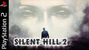 Silent Hill 2 [PlayStation 2]