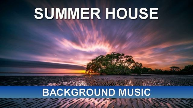 Summer House (Background Music) смотреть онлайн