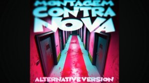 MONTAGEM CONTRA NOVA (Alternative Version Slowed)