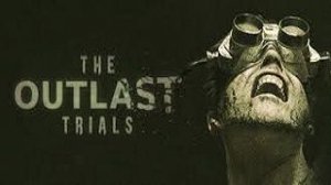 The Outlast Trials-Первый взгляд