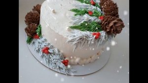 ТОРТЫ НА НОВЫЙ ГОД И РОЖДЕСТВО