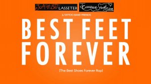 Janet Lasseter, Jeanette Singleton & Tattoo Band - Best Feet Forever (The Best Shoes Forever Rap)