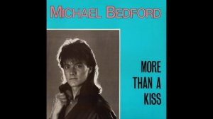 More Than A Kiss - Michael Bedford