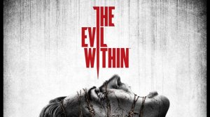 The Evil Within #2 Главы 5-6