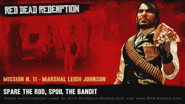 Spare the Rod, Spoil the Bandit (Gold Medal) - Mission #11 - Red Dead Redemption