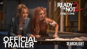 Ready or Not 2: Here I Come Movie - Official Trailer | Searchlight Pictures