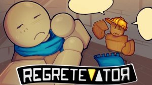 Regretevator [ ELEVATOR SIMULATOR ]