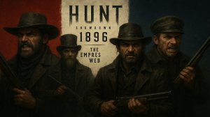 🤫 HUNT: SHOWDOWN 1896