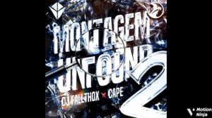 MONTAGEM UNFOUND (SUPER SLOWED)