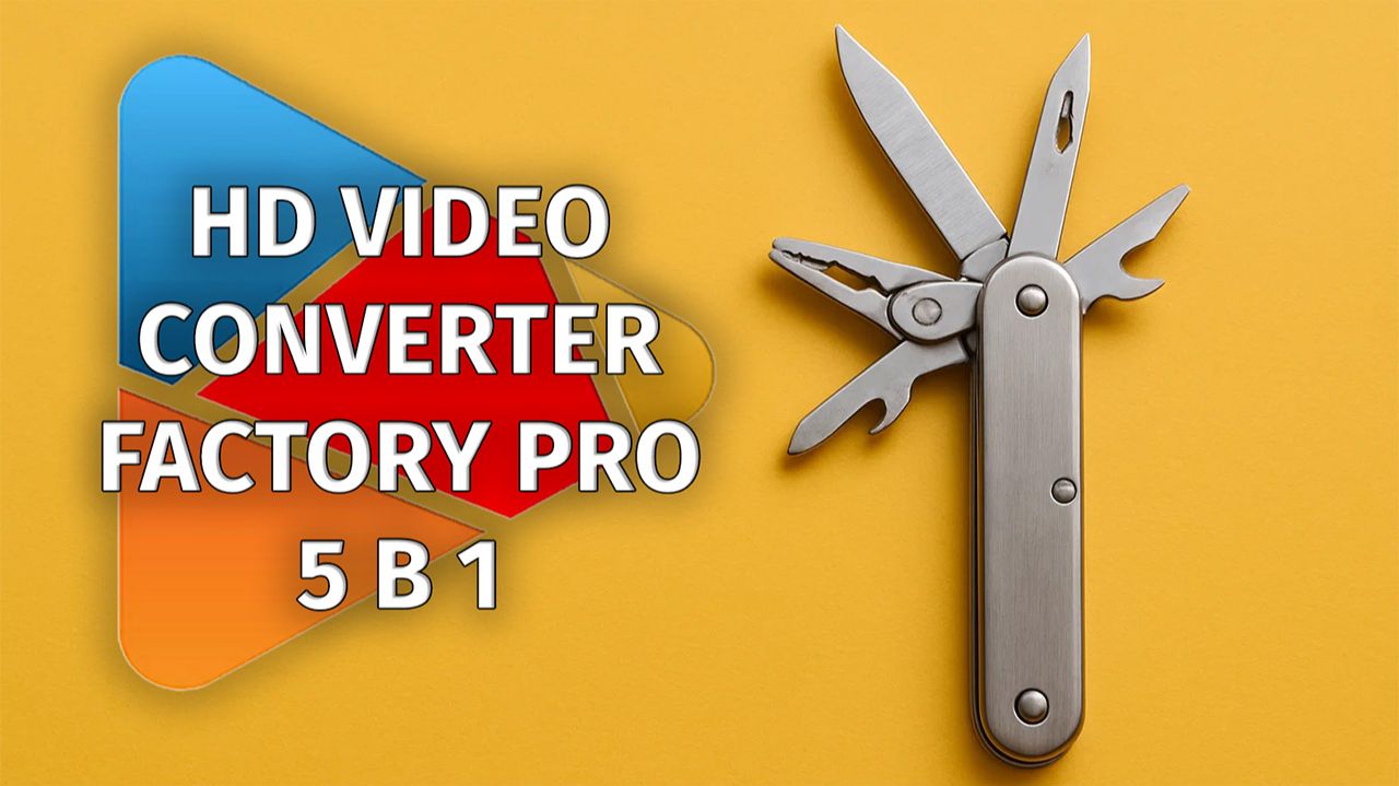 Реально полезный Мультитул 5 в 1 HD Video Converter Factory PRO